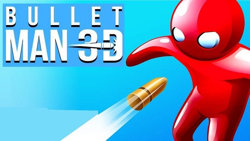 Bullet Man 3D